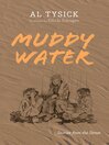 Cover image for Muddy Water